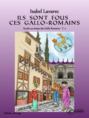 cover image of Escale chez les Gallo-Romains